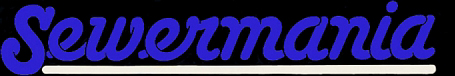 Sewermania